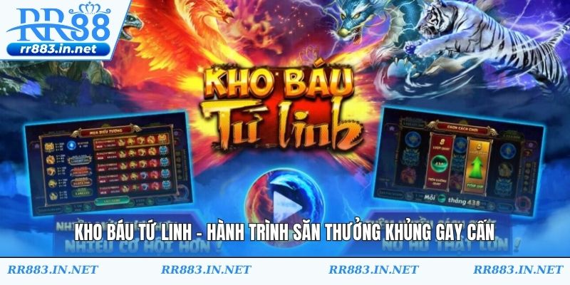 Kho Báu Tứ Linh - Hành Trình Săn Thưởng Khủng Gay Cấn
